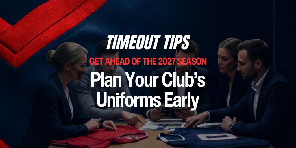 Early Bird Guide: Planning Your Club's 2027 Uniforms